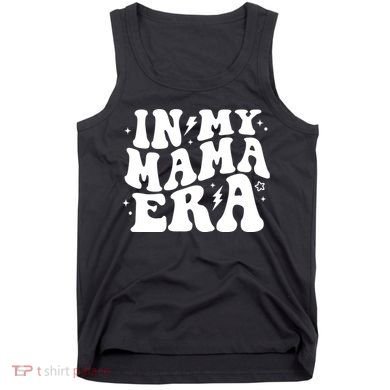 In My Mama Era Cute Mothers Day Tank Top