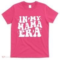 In My Mama Era Cute Mothers Day T-Shirt thumb 0