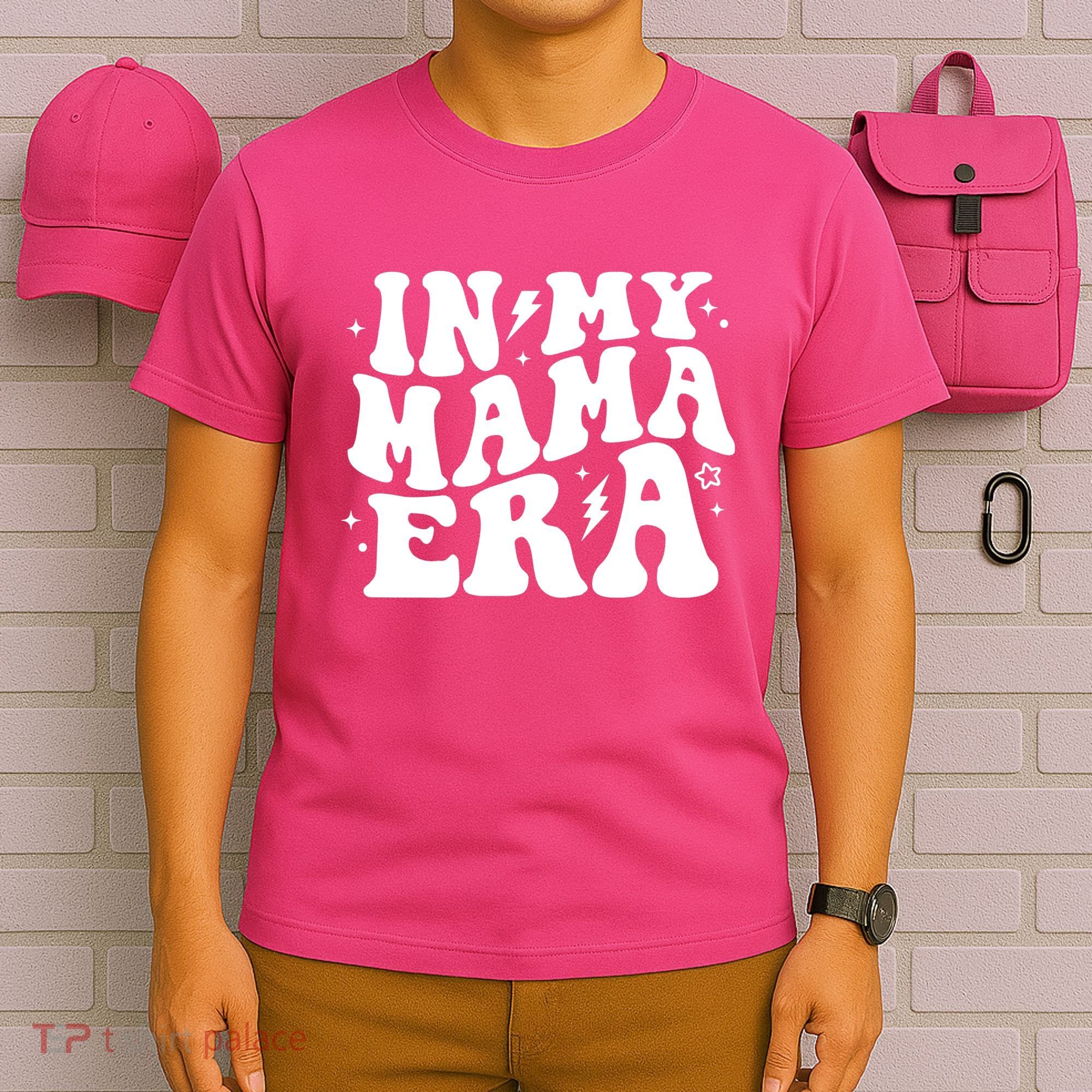 In My Mama Era Cute Mothers Day T-Shirt
