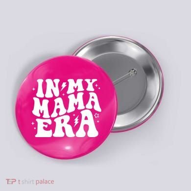 In My Mama Era Cute Mothers Day Button