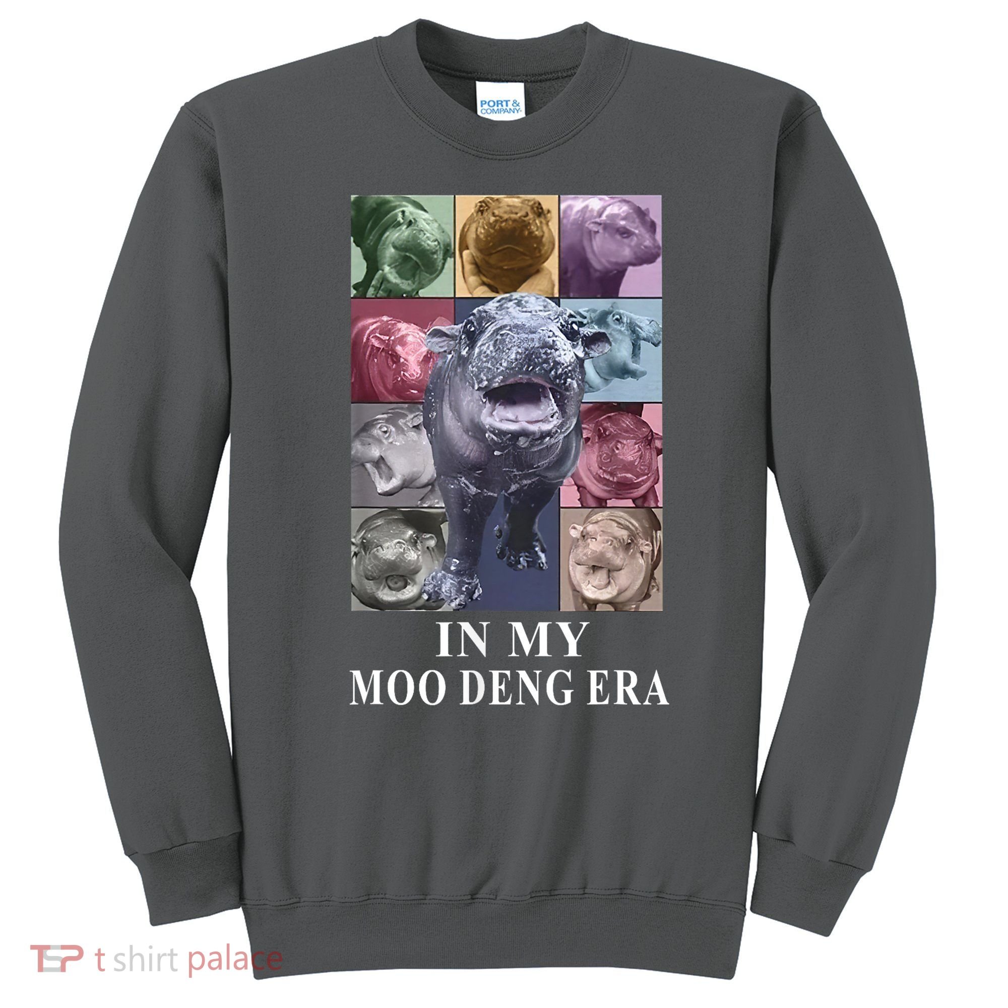 In My Moo Deng Hippo Pygmy Hippopotamus Sweatshirt
