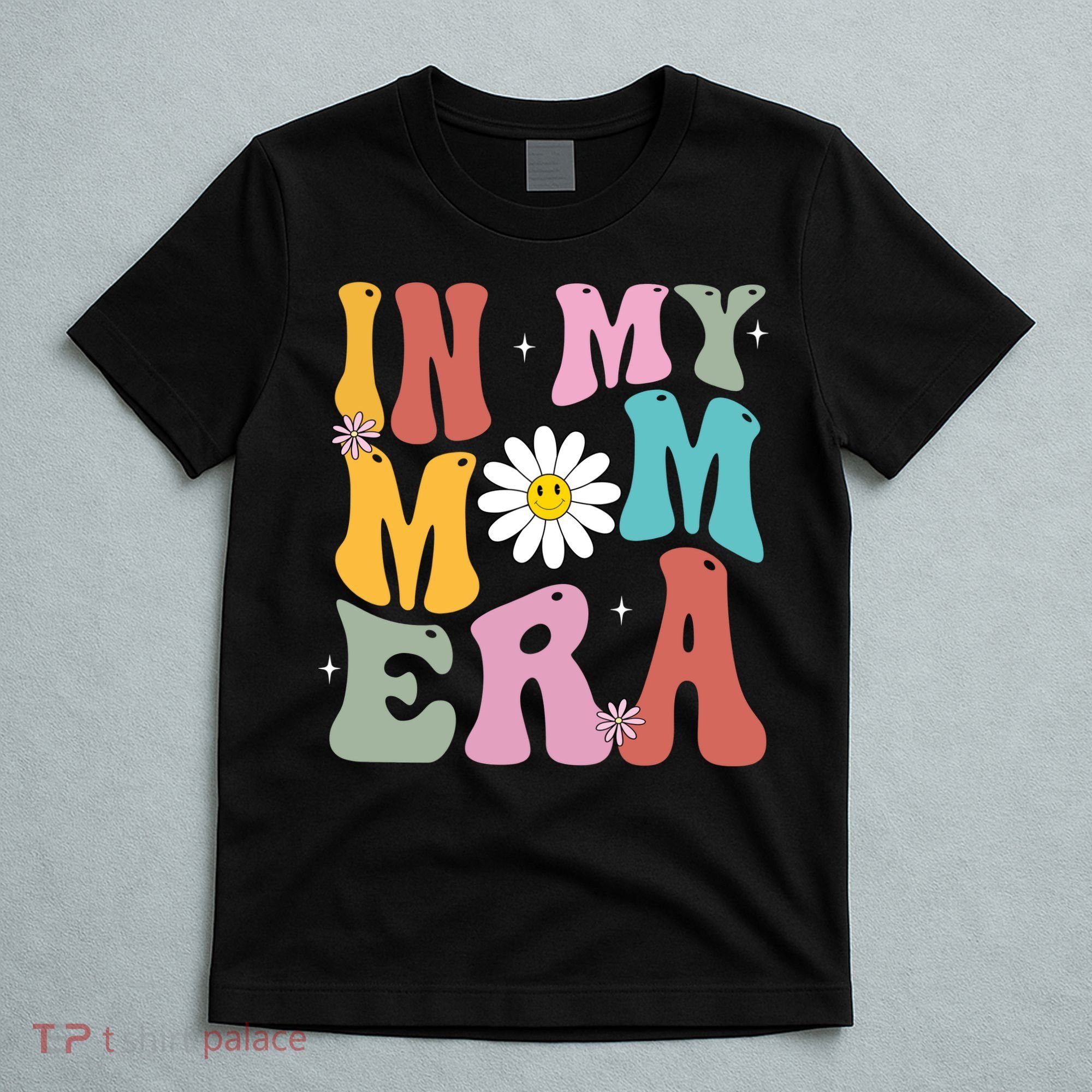 In My Mom Era Retro Mothers Day Gift T-Shirt