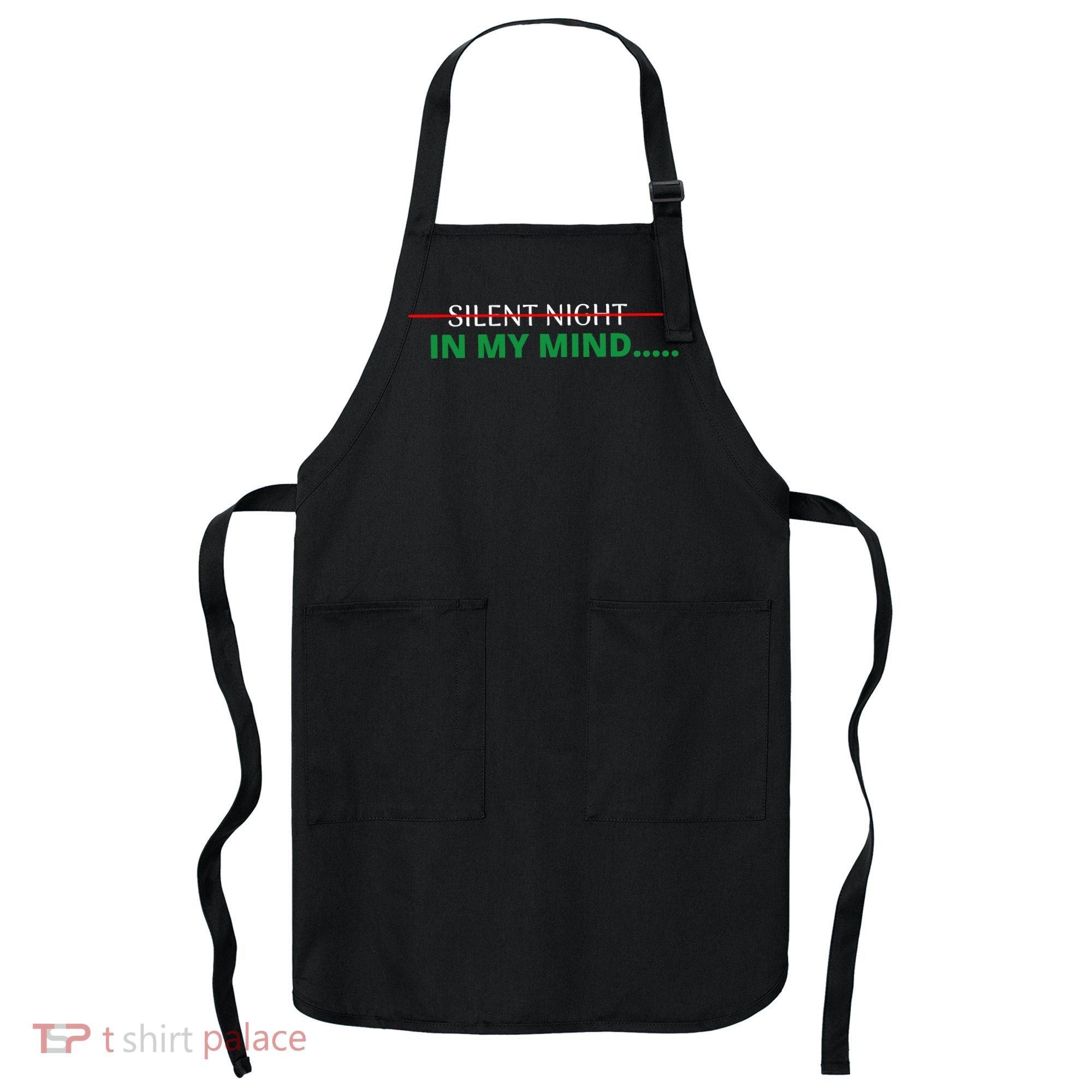 In My Mind Silent Night Ugly Christmas Xmas Sweater Apron