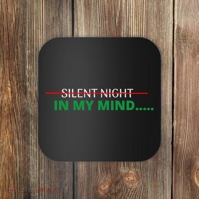 In My Mind Silent Night Ugly Christmas Xmas Sweater Coaster