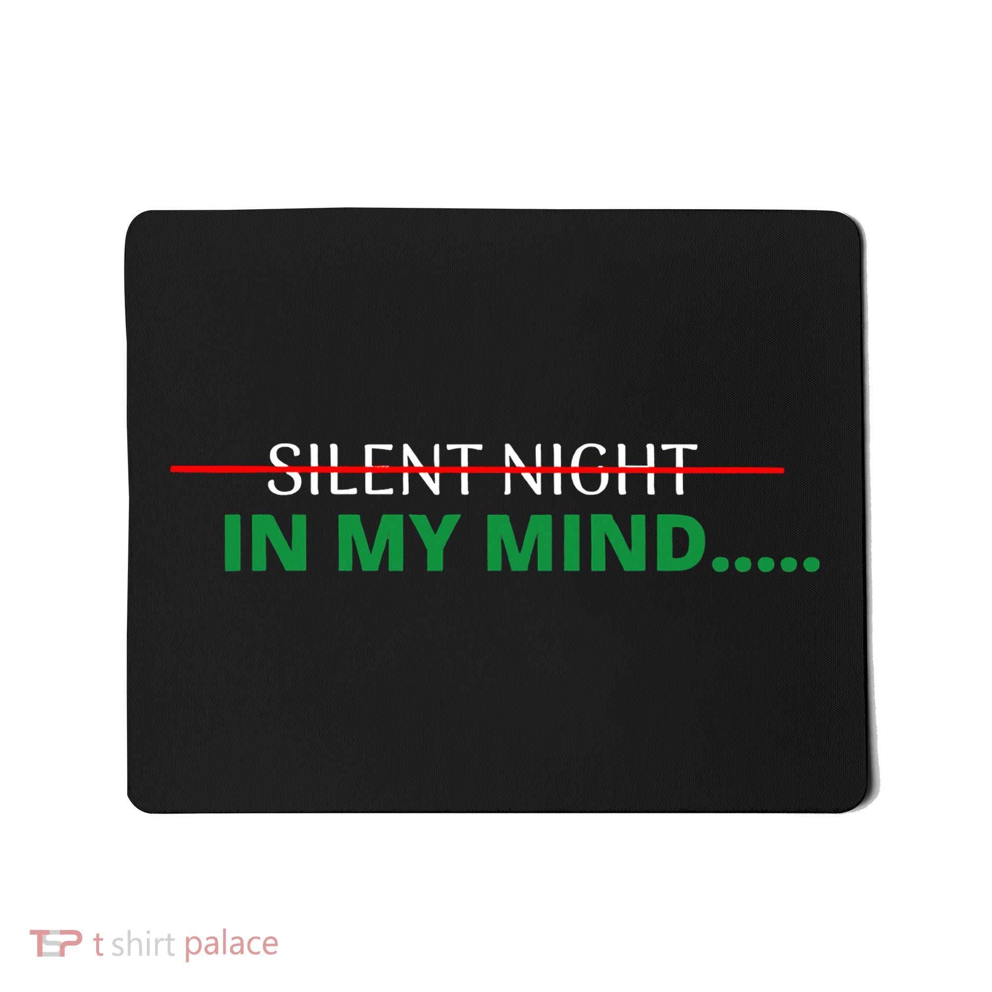 In My Mind Silent Night Ugly Christmas Xmas Sweater Mousepad