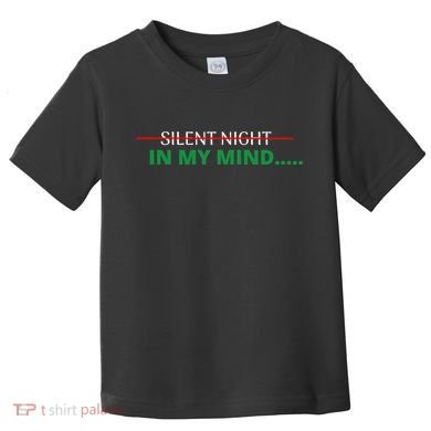 In My Mind Silent Night Ugly Christmas Xmas Sweater Toddler T-Shirt