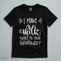 I Make Milk What Is Your Superpower? T-Shirt thumb 5