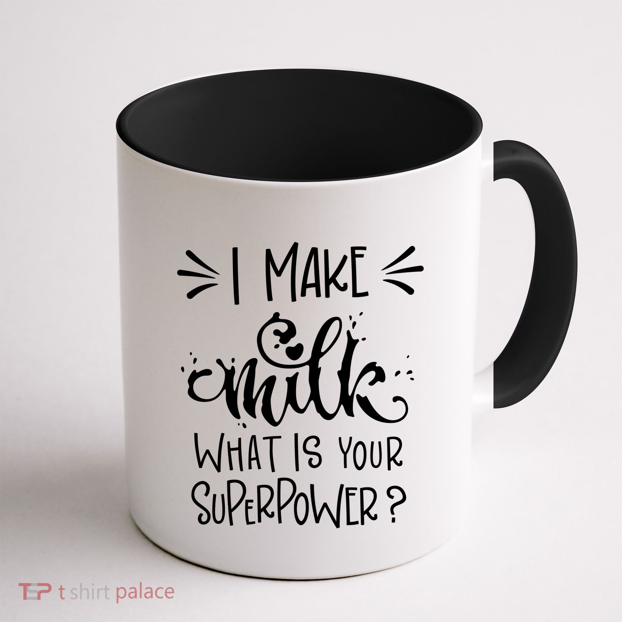 I Make Milk What Is Your Superpower? Coffee Mug