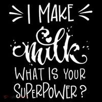 I Make Milk What Is Your Superpower? Women's Hoodie thumb 2