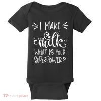 I Make Milk What Is Your Superpower? Baby Bodysuit thumb 0