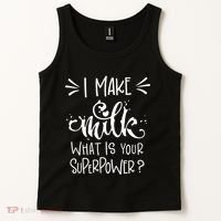 I Make Milk What Is Your Superpower? Tank Top thumb 2
