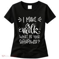 I Make Milk What Is Your Superpower? Women's T-Shirt thumb 0