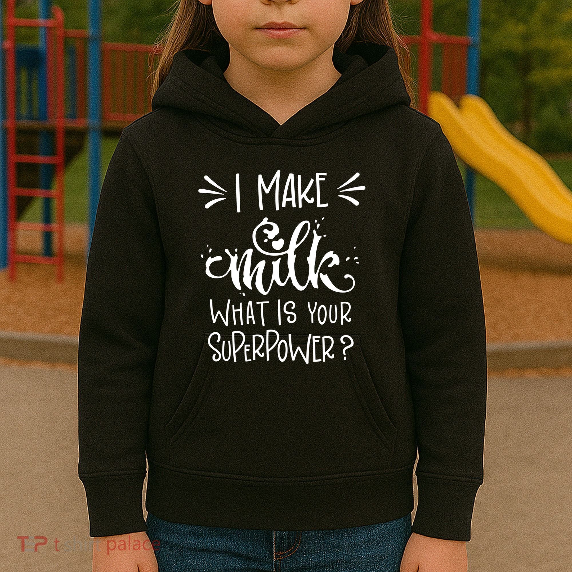 I Make Milk What Is Your Superpower? Kids Hoodie