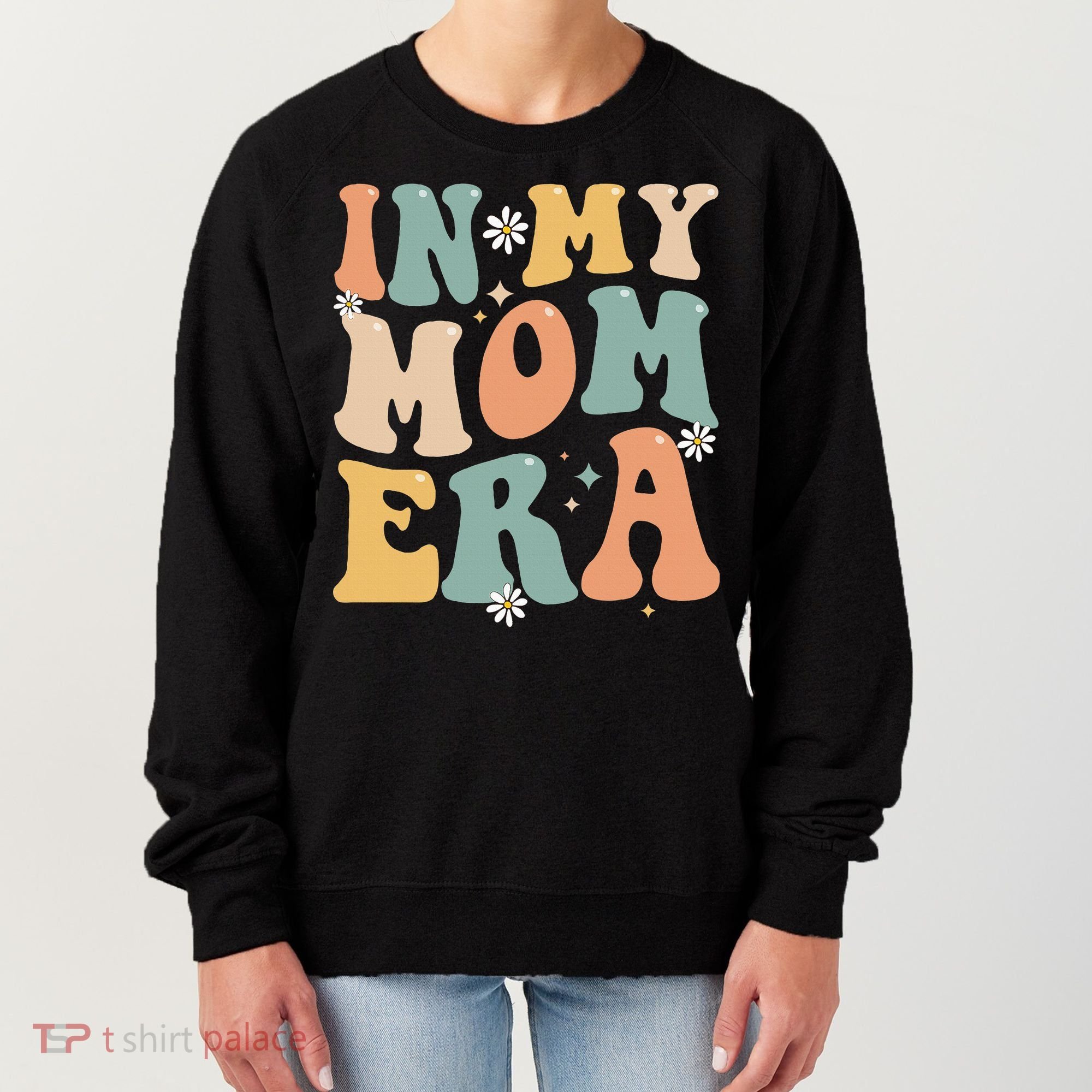 In My Mom Era Lover Groovy Retro Mom Funny Mothers Day Women's Sweatshirt