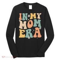 In My Mom Era Lover Groovy Retro Mom Funny Mothers Day Long Sleeve Shirt thumb 0