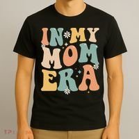 In My Mom Era Lover Groovy Retro Mom Funny Mothers Day T-Shirt thumb 3