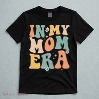 In My Mom Era Lover Groovy Retro Mom Funny Mothers Day T-Shirt thumb 5