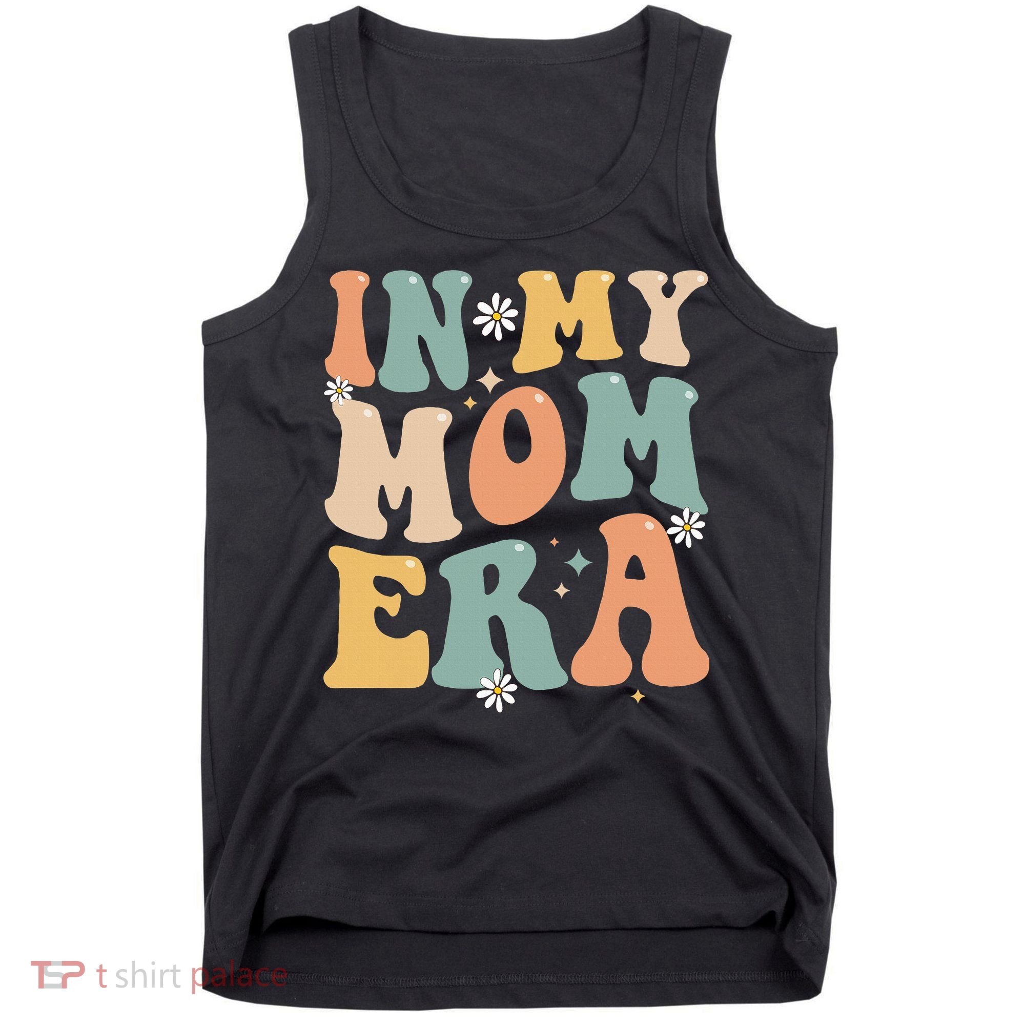 In My Mom Era Lover Groovy Retro Mom Funny Mothers Day Tank Top