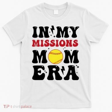 In My Missions Mom Era T-Shirt