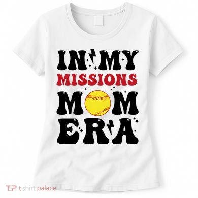 In My Missions Mom Era Women's T-Shirt