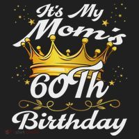 It's My Mom's 60th Birthday Mother's 60th Birthday Crown Women's Sweatshirt thumb 2