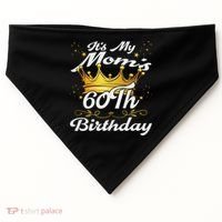 It's My Mom's 60th Birthday Mother's 60th Birthday Crown USA-Made Doggie Bandana thumb 0
