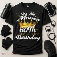 It's My Mom's 60th Birthday Mother's 60th Birthday Crown Cooling Performance Crew T-Shirt thumb 3