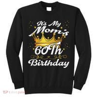 It's My Mom's 60th Birthday Mother's 60th Birthday Crown Tall Sweatshirt thumb 0