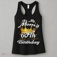It's My Mom's 60th Birthday Mother's 60th Birthday Crown Women's Tank Top thumb 3