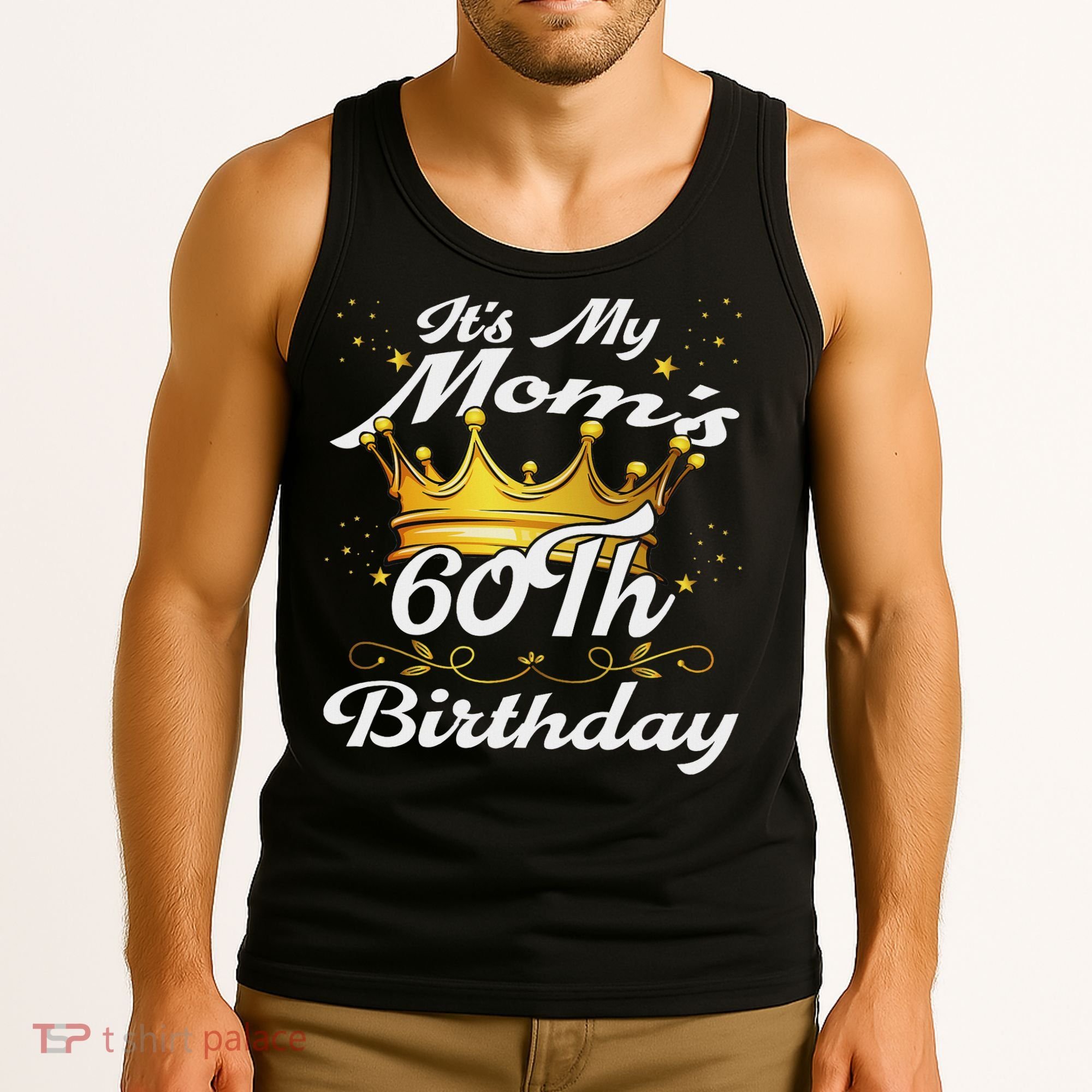 It's My Mom's 60th Birthday Mother's 60th Birthday Crown Tank Top