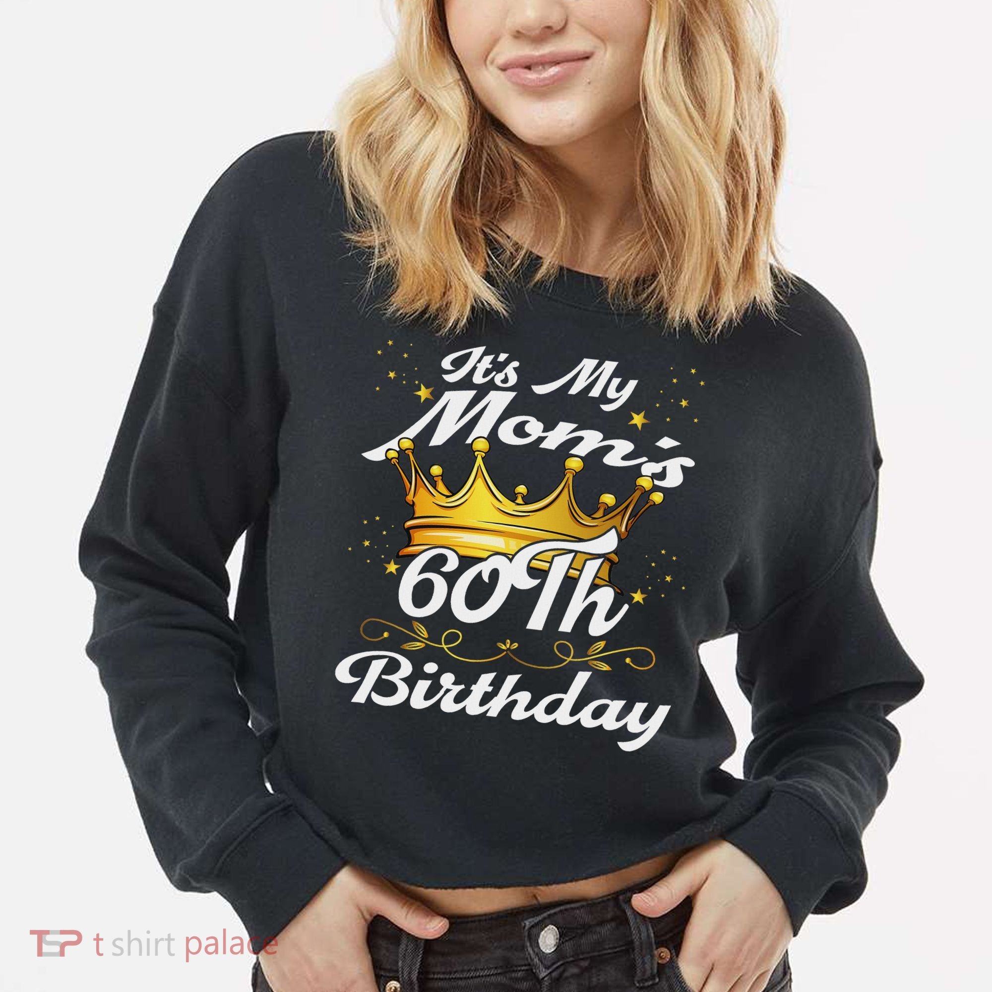 It's My Mom's 60th Birthday Mother's 60th Birthday Crown Cropped Pullover Crew