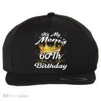 It's My Mom's 60th Birthday Mother's 60th Birthday Crown Wool Snapback Cap thumb 0