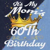 It's My Mom's 60th Birthday Mother's 60th Birthday Crown Raglan Baseball Sleeve Shirt thumb 2