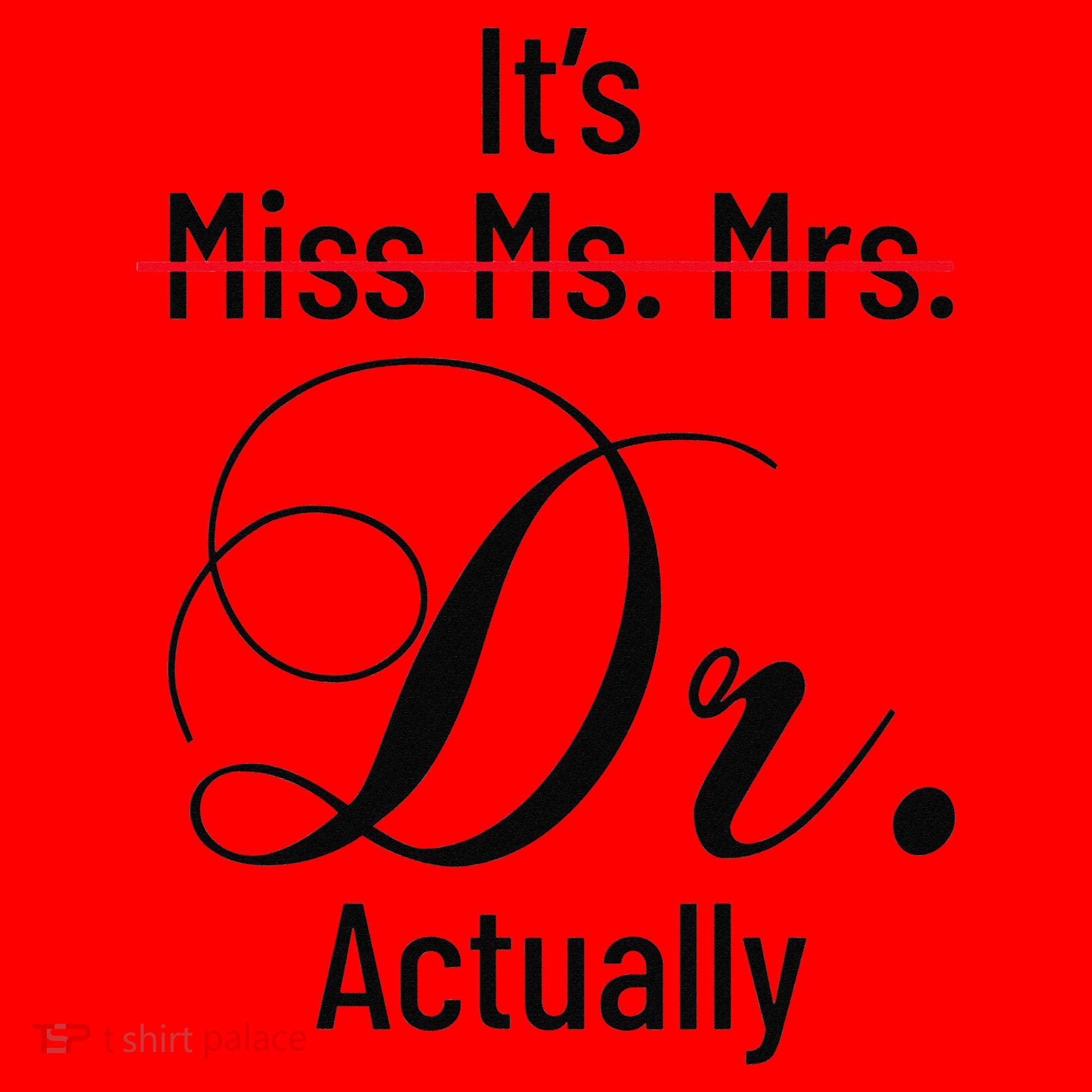 It's Miss Ms Mrs Dr Actually Doctor Graduation Santa Hat