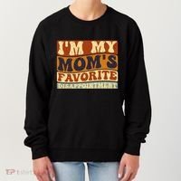 IM My MomS Favorite Disappointt Son Daughter Gift Women's Sweatshirt thumb 0