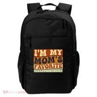 IM My MomS Favorite Disappointt Son Daughter Gift Backpack thumb 0