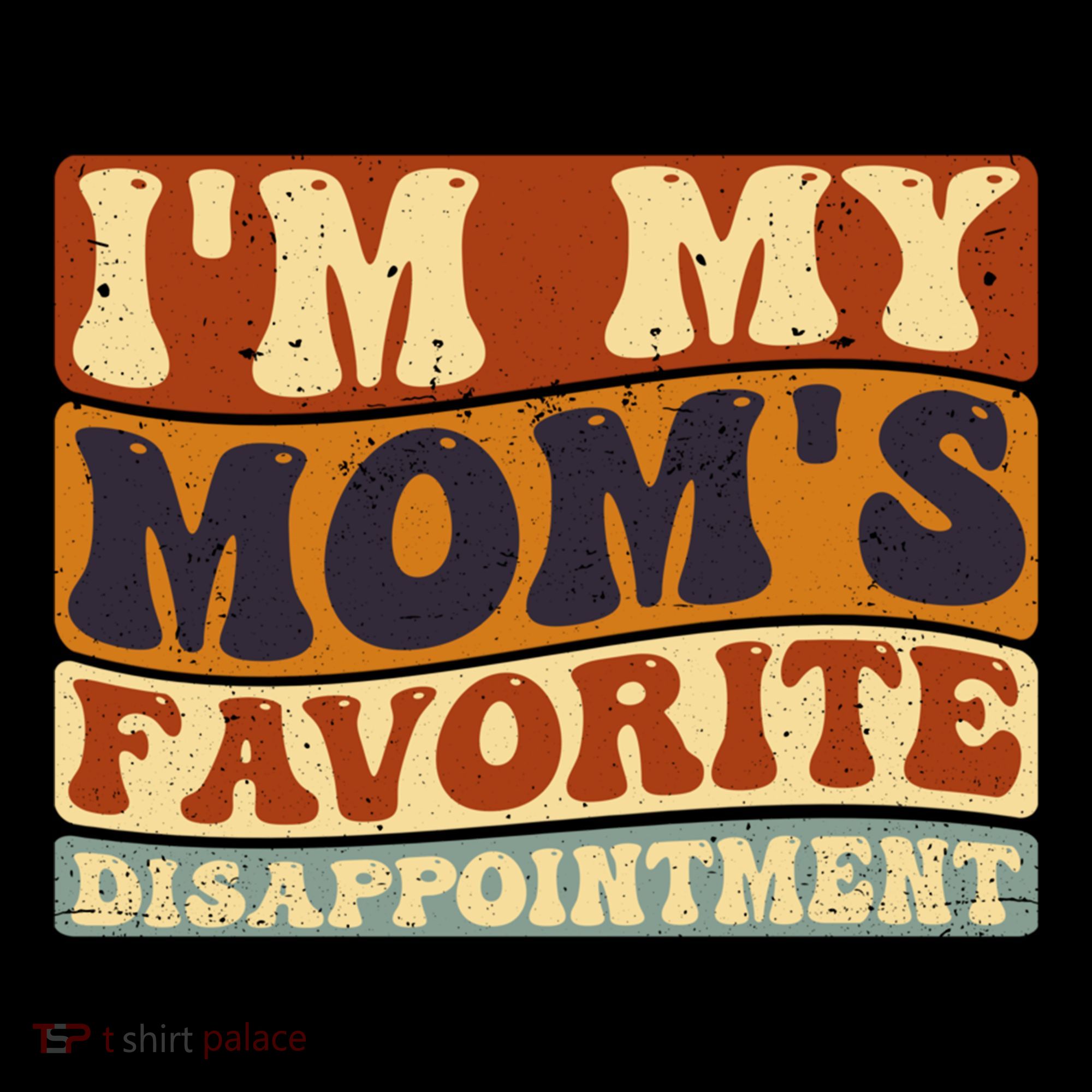 IM My MomS Favorite Disappointt Son Daughter Gift Coffee Mug