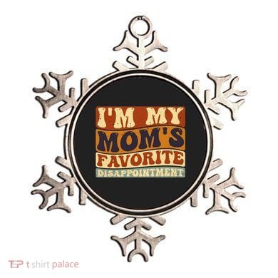 IM My MomS Favorite Disappointt Son Daughter Gift Ornament