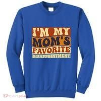 IM My MomS Favorite Disappointt Son Daughter Gift Sweatshirt thumb 0