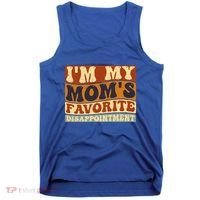 IM My MomS Favorite Disappointt Son Daughter Gift Tank Top thumb 0