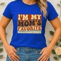 IM My MomS Favorite Disappointt Son Daughter Gift Women's T-Shirt thumb 2