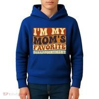 IM My MomS Favorite Disappointt Son Daughter Gift Kids Hoodie thumb 4