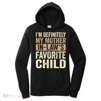 I'm My Mother In Law's Favorite Child Funny Women's Hoodie thumb 0