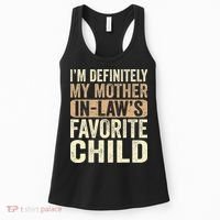I'm My Mother In Law's Favorite Child Funny Women's Tank Top thumb 0