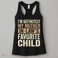 I'm My Mother In Law's Favorite Child Funny Women's Tank Top thumb 3