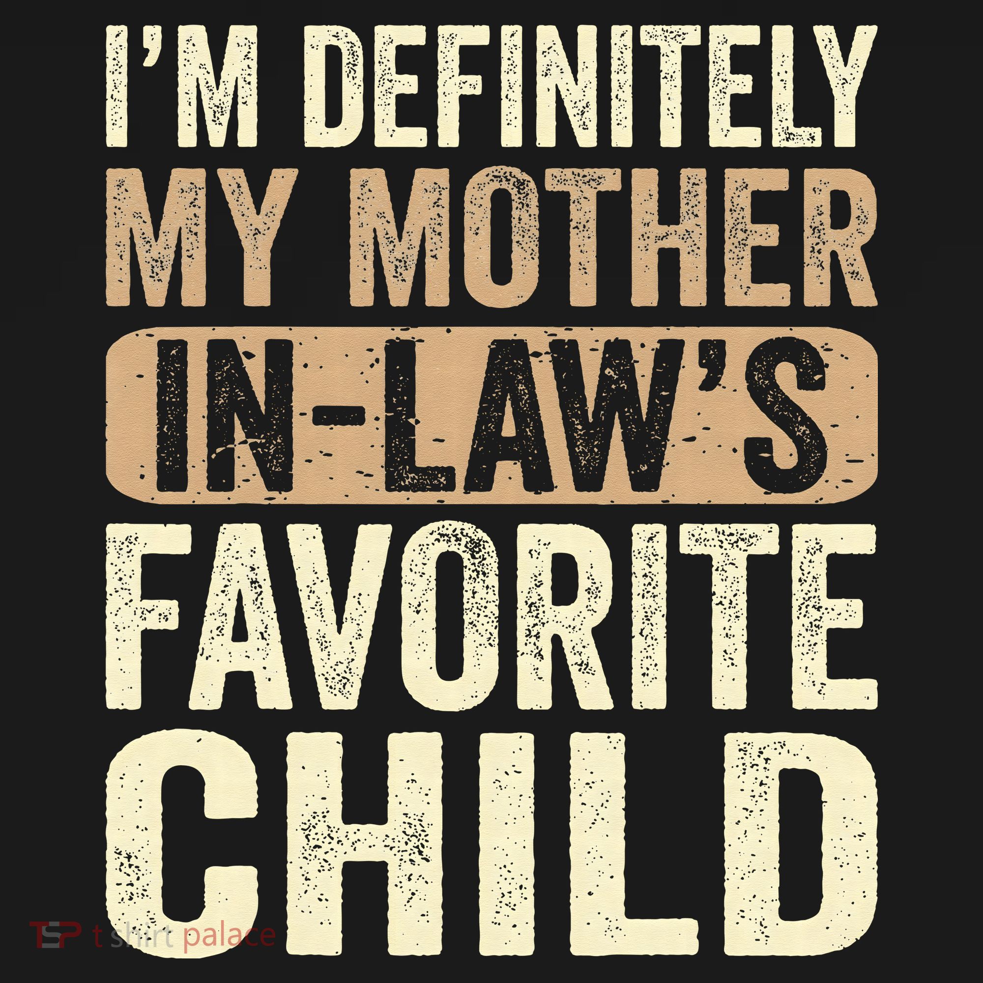 I'm My Mother In Law's Favorite Child Funny Women's Tank Top