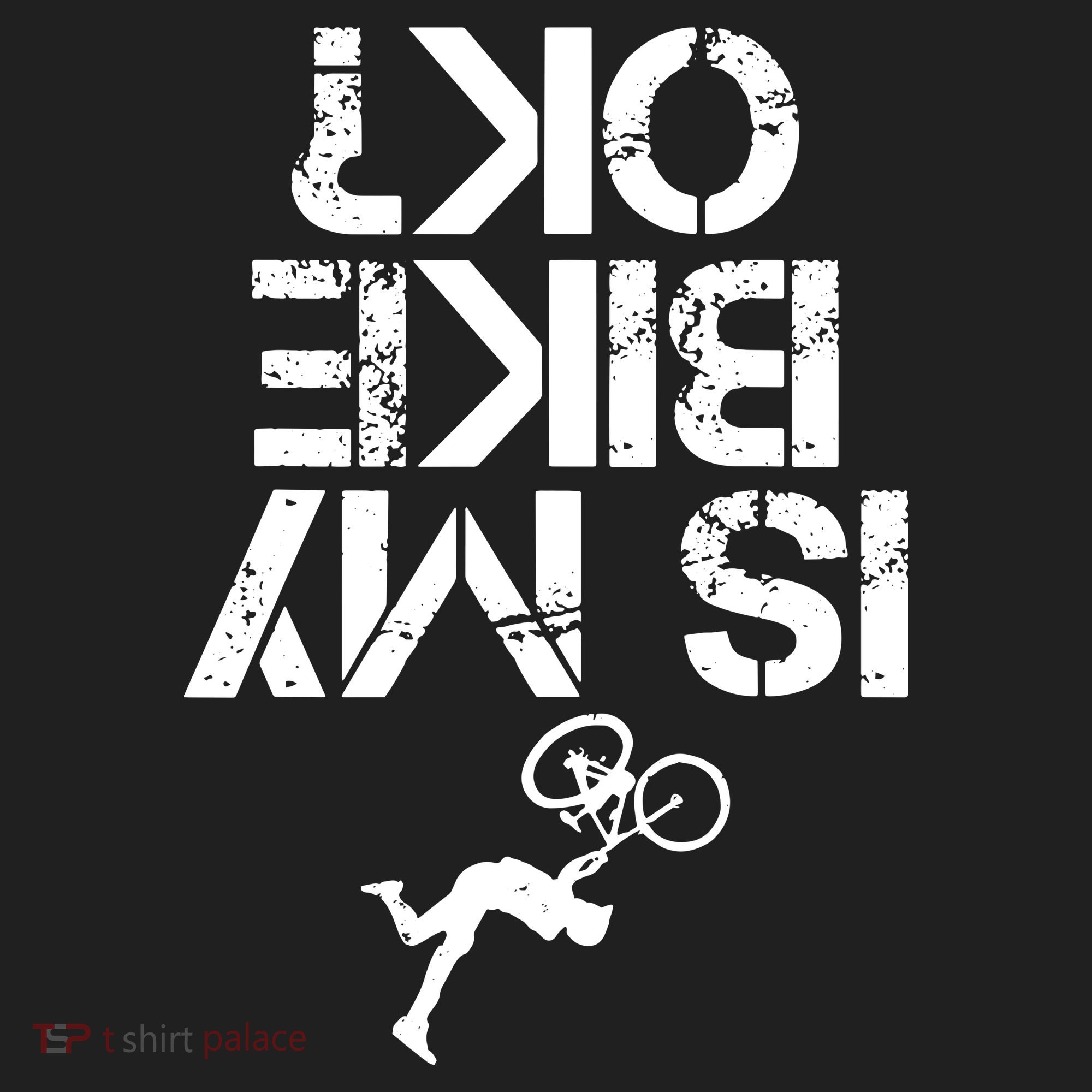 Is My Mountain Bike OK Funny Mountain Biking Biker Gift Tumbler