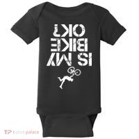 Is My Mountain Bike OK Funny Mountain Biking Biker Gift Baby Bodysuit thumb 0