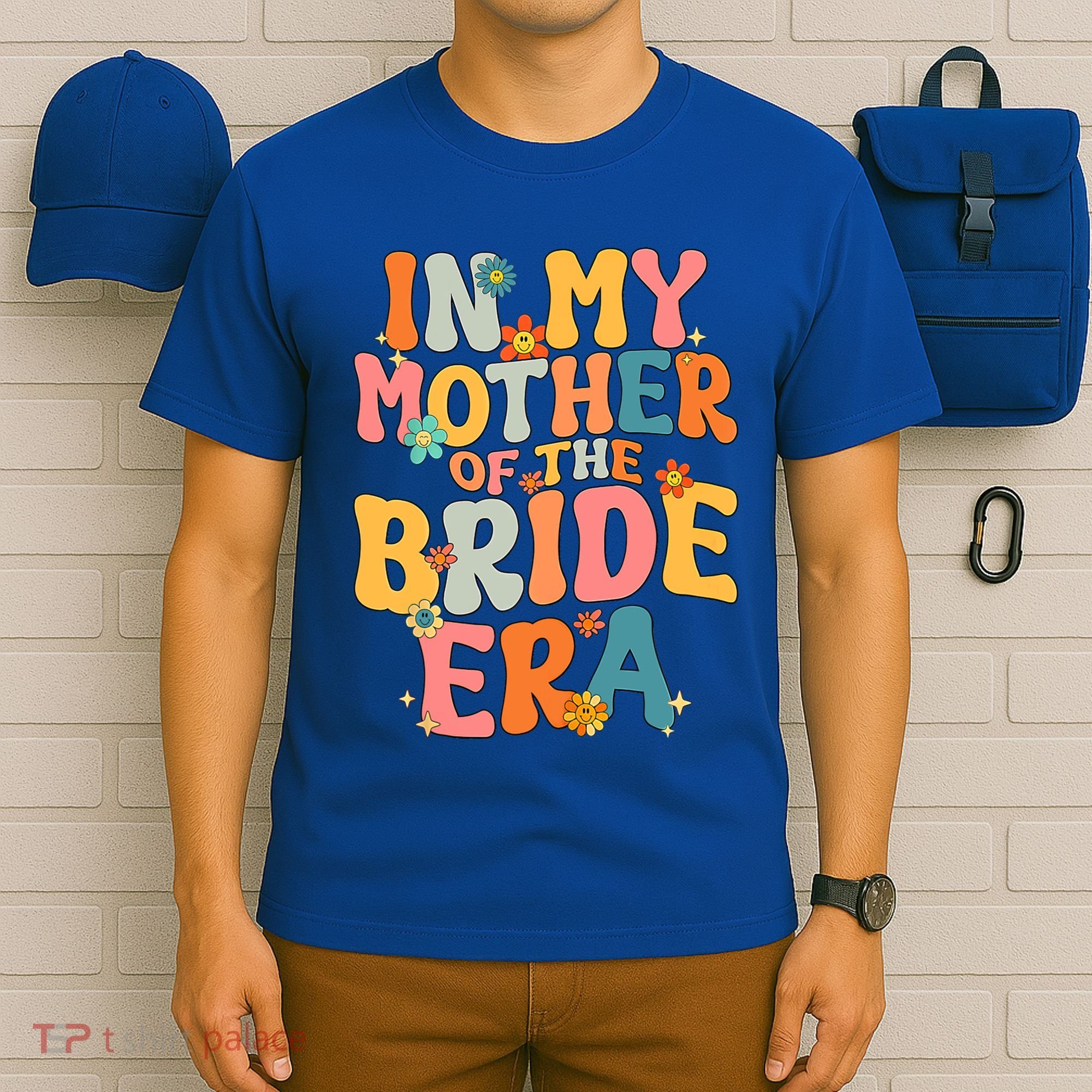 In My Mother Of The Bride Era Mother Of The Bride Funny Gift T-Shirt