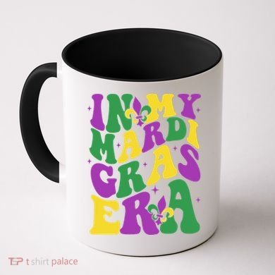 In My Mardi Gras Era Celebration Coffee Mug